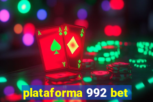 plataforma 992 bet